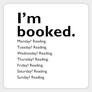 "I'm booked" Magnet